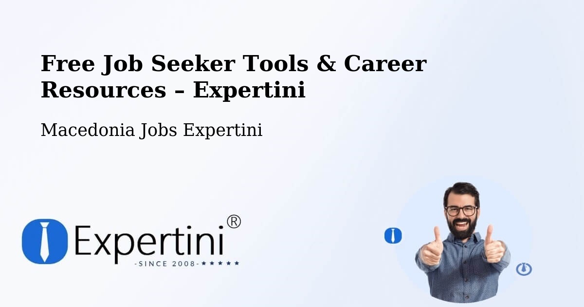 Free Job Seeker Tools & Career Resources – Vataša - Vataša, Macedonia Jobs Expertini