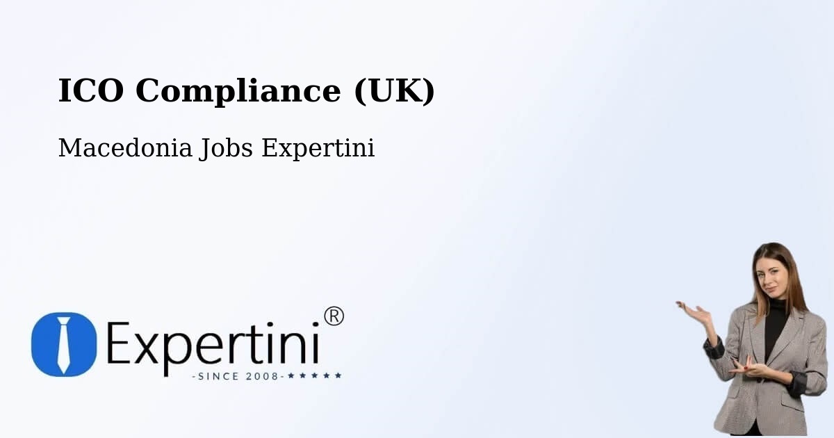 UK Data Protection & ICO Compliance – Vataša - Macedonia Jobs Expertini