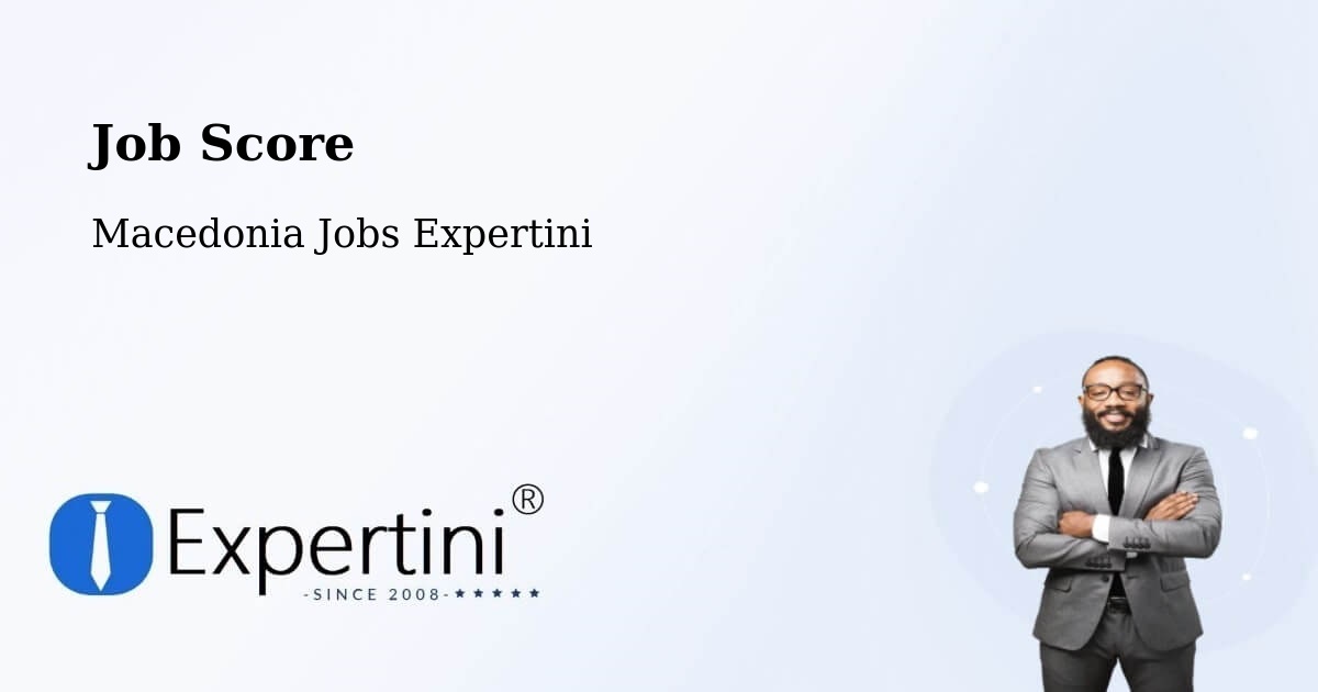 Job Score & Job Description Score Tool – Vataša - Macedonia Jobs Expertini