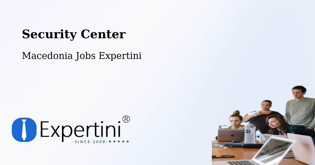 Security & Compliance – Vataša - Macedonia Jobs Expertini